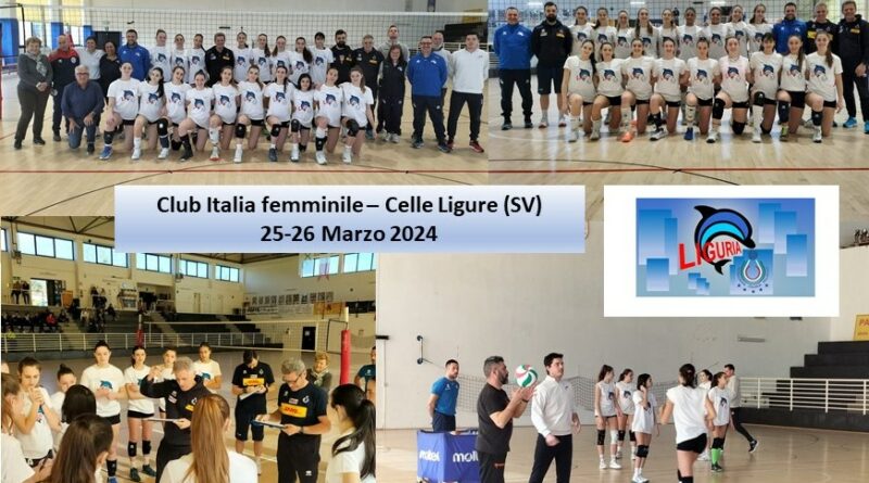 Il Club Italia femminile in Liguria – 2 intense giornate a Celle Ligure (Palasport Natta)